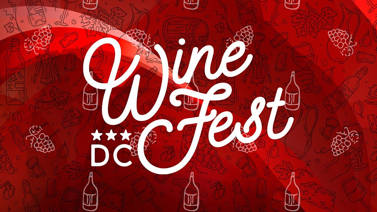 DC Wine Fest! Fall Edition