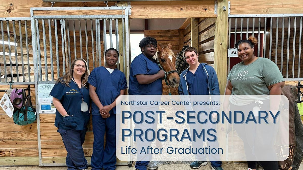 Post-Secondary Programs: Life After Graduation