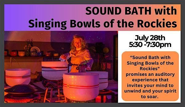 Sound Bath with Singing Bowls of the Rockies!