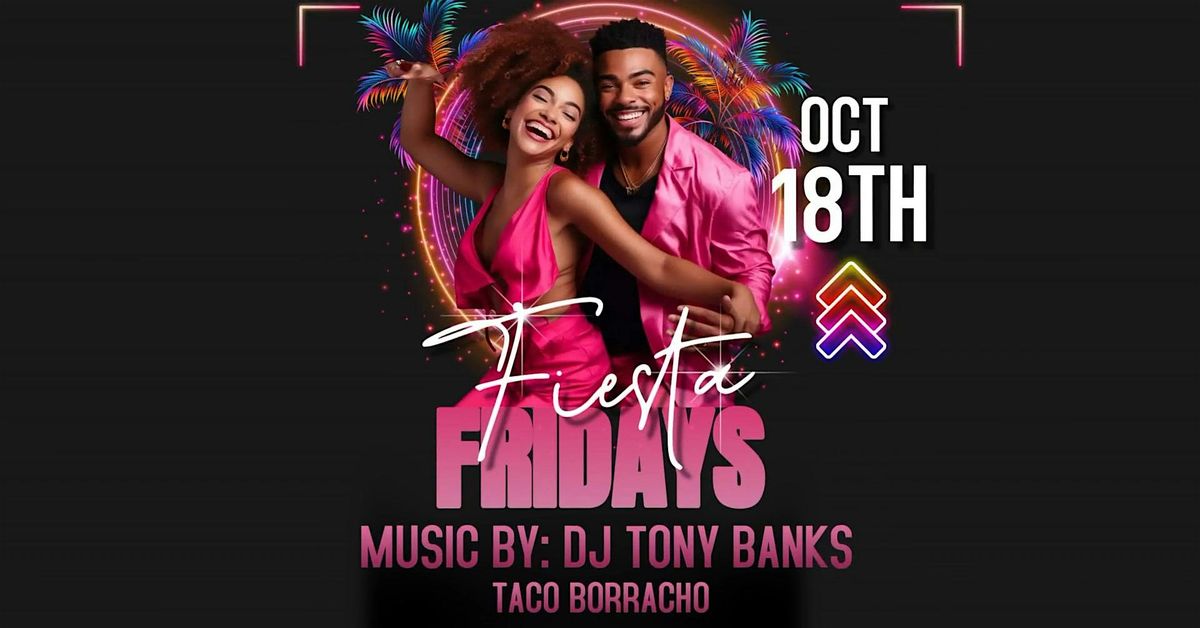 FIESTA FRIDAYS