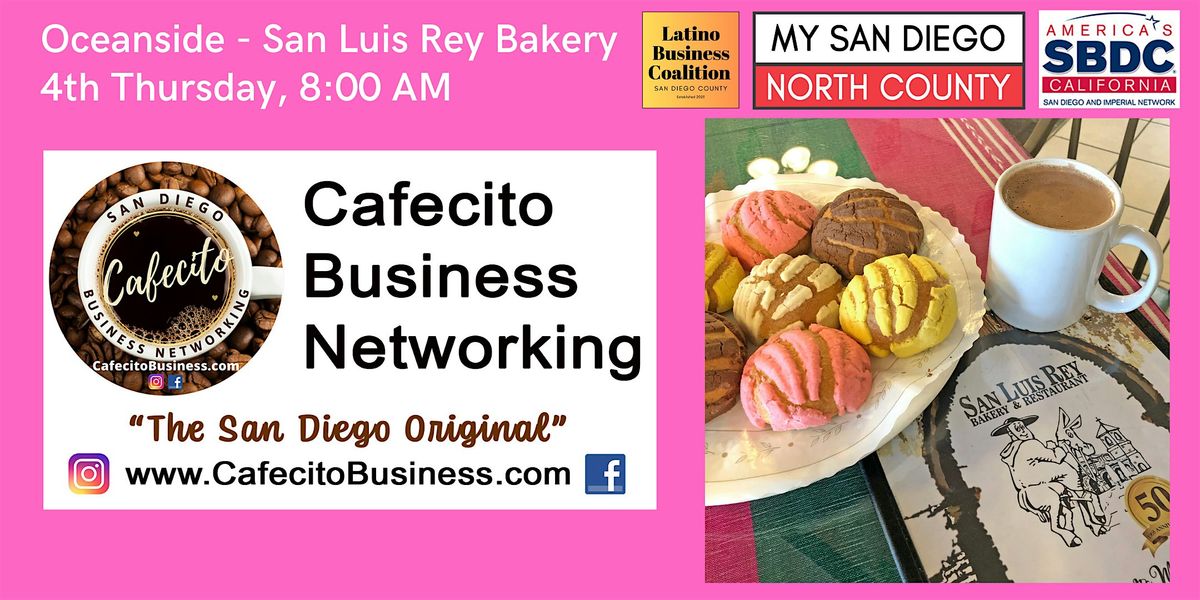 Cafecito Business Networking Oceanside - 4th Thursday October