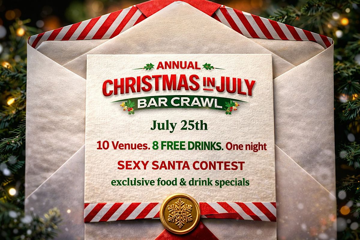 Annual Christmas in July Bar Crawl