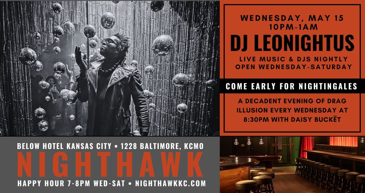 DJ LEONIGHTUS at Nighthawk on Wednesday, May 15 at 10PM