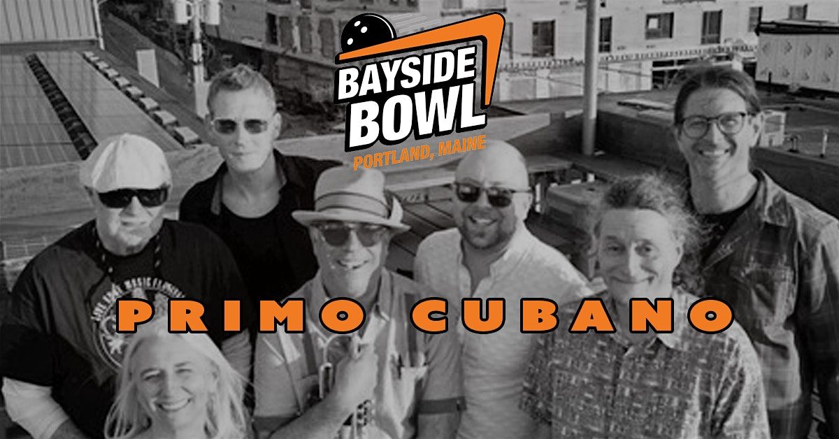 Primo Cubano Live on the Bayside Bowl Rooftop (FREE)