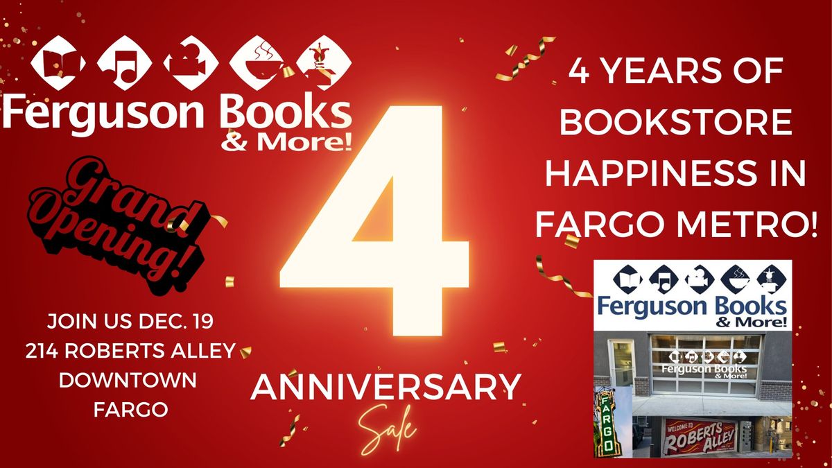 Ferguson Books GRAND OPENING DOWNTOWN FARGO & 4th Anniversary Sale