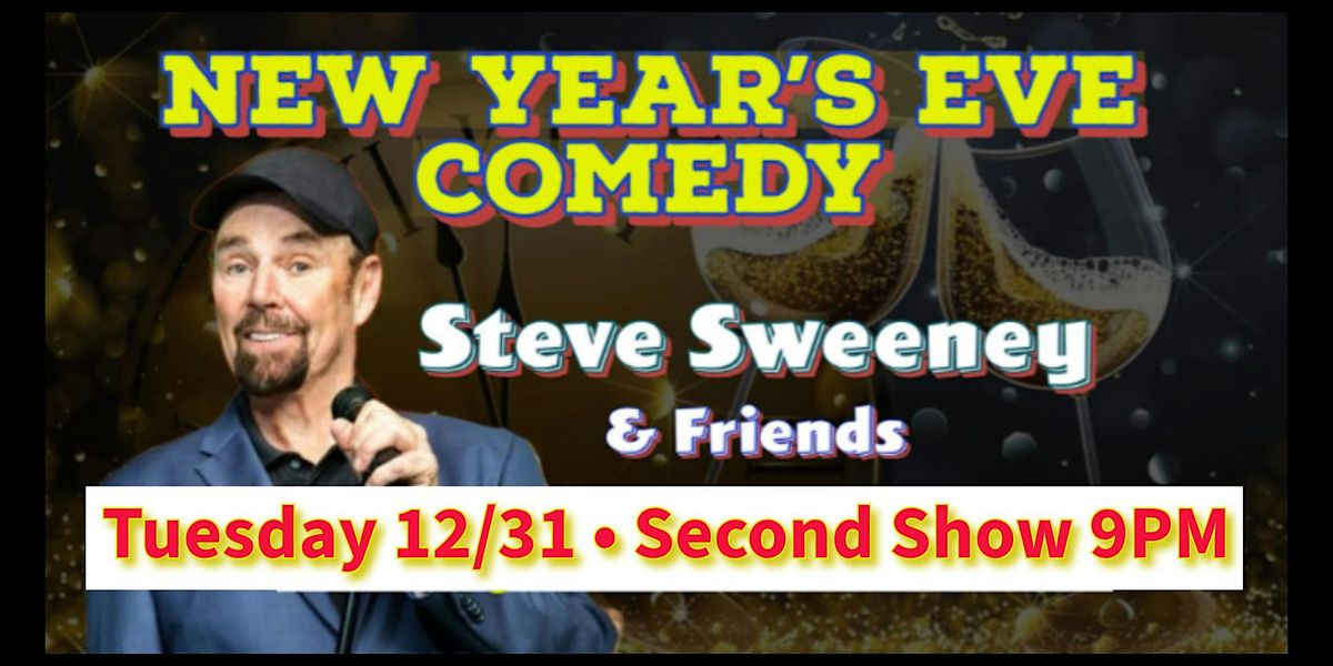 Last Laughs '24 - NYE Comedy with Steve Sweeney (Second Show 9 PM)