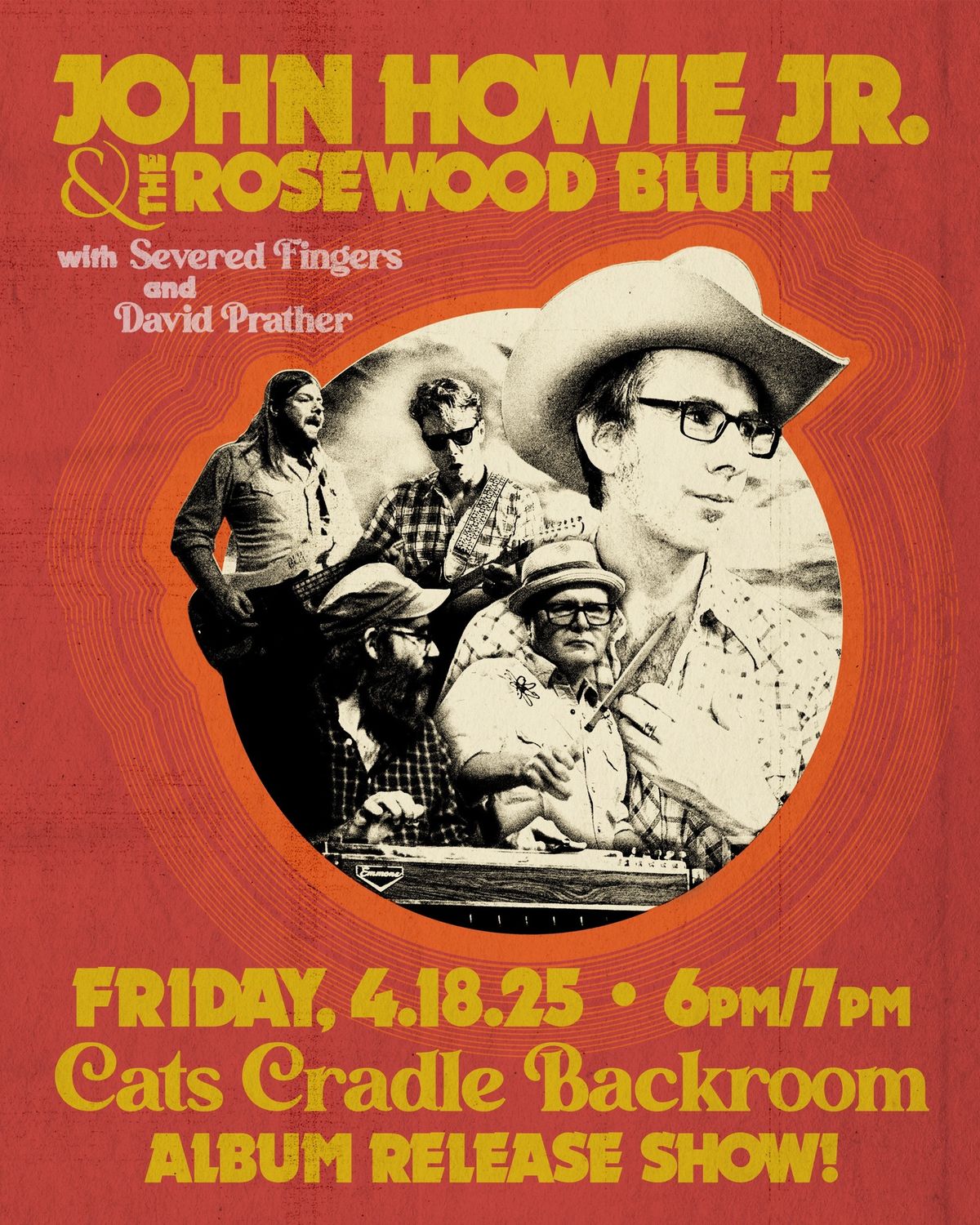 John Howie Jr & the Rosewood Bluff Album Release Show! April 18 Cat\u2019s Cradle Back Room 