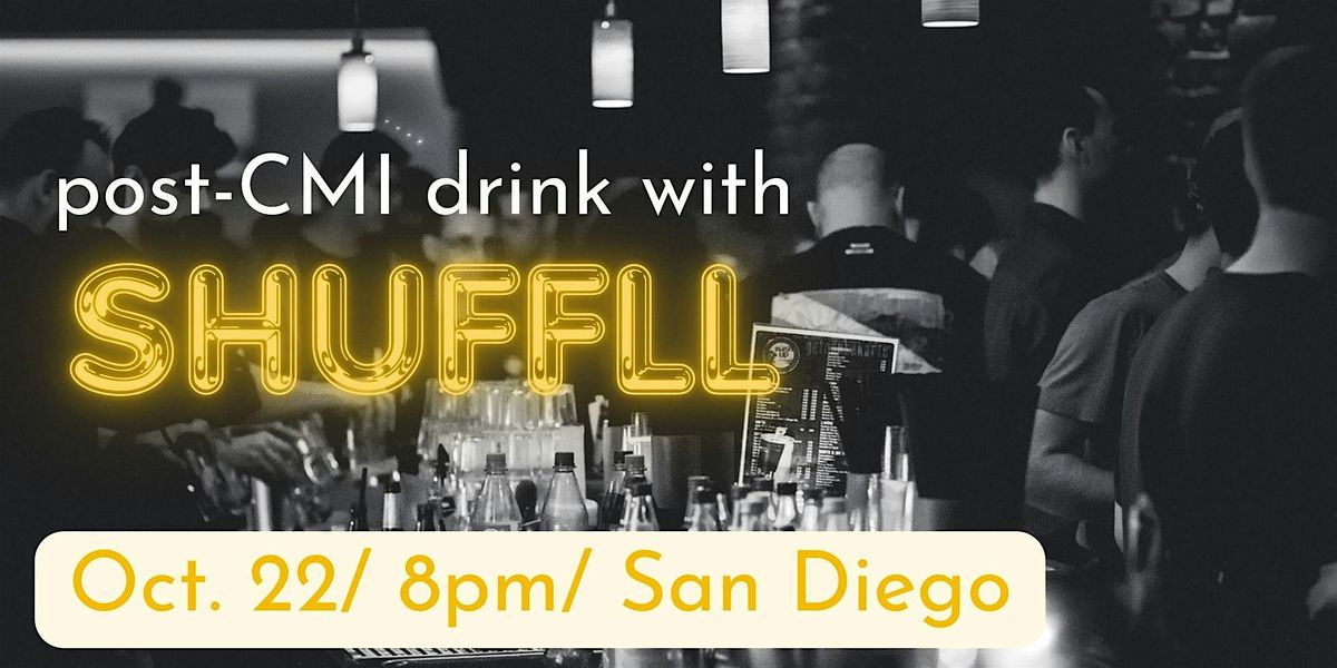 CMI Shuffll Launch Drinks Meetup San Diego