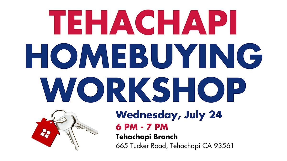 Tehachapi Homebuying Workshop