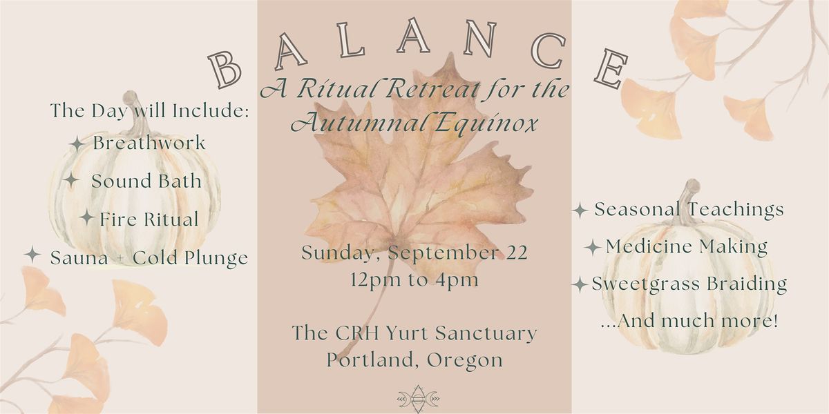 Balance: Ritual Retreat for the Equinox | 9\/22\/24 | 12-4pm