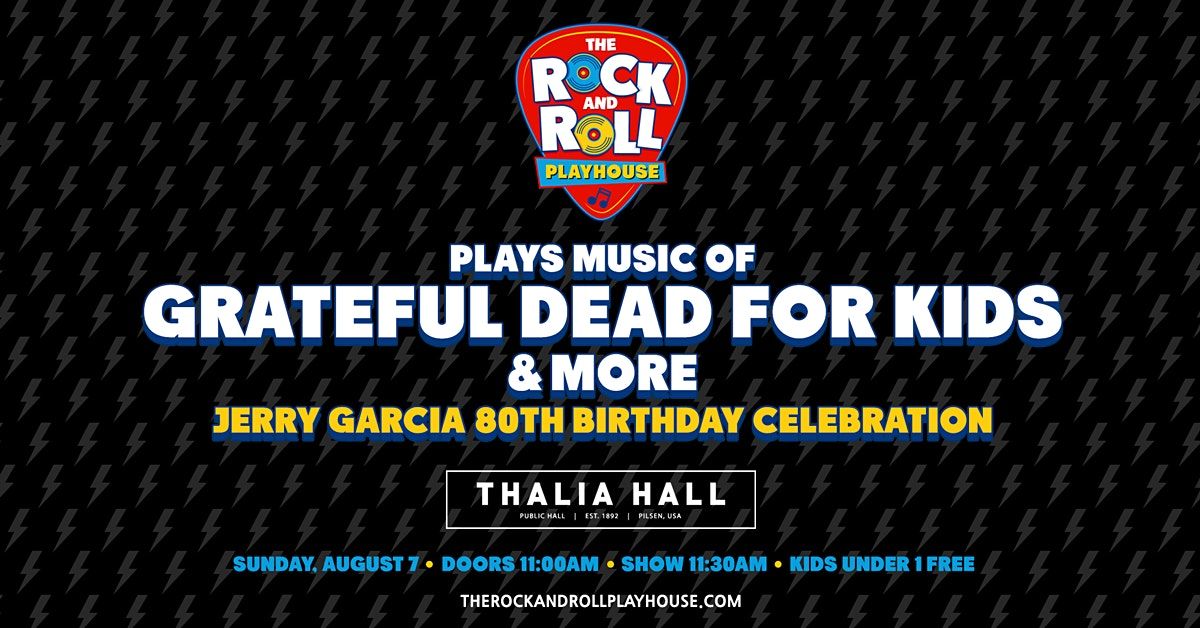 Rock & Roll Playhouse Play Music of Grateful Dead for Kids