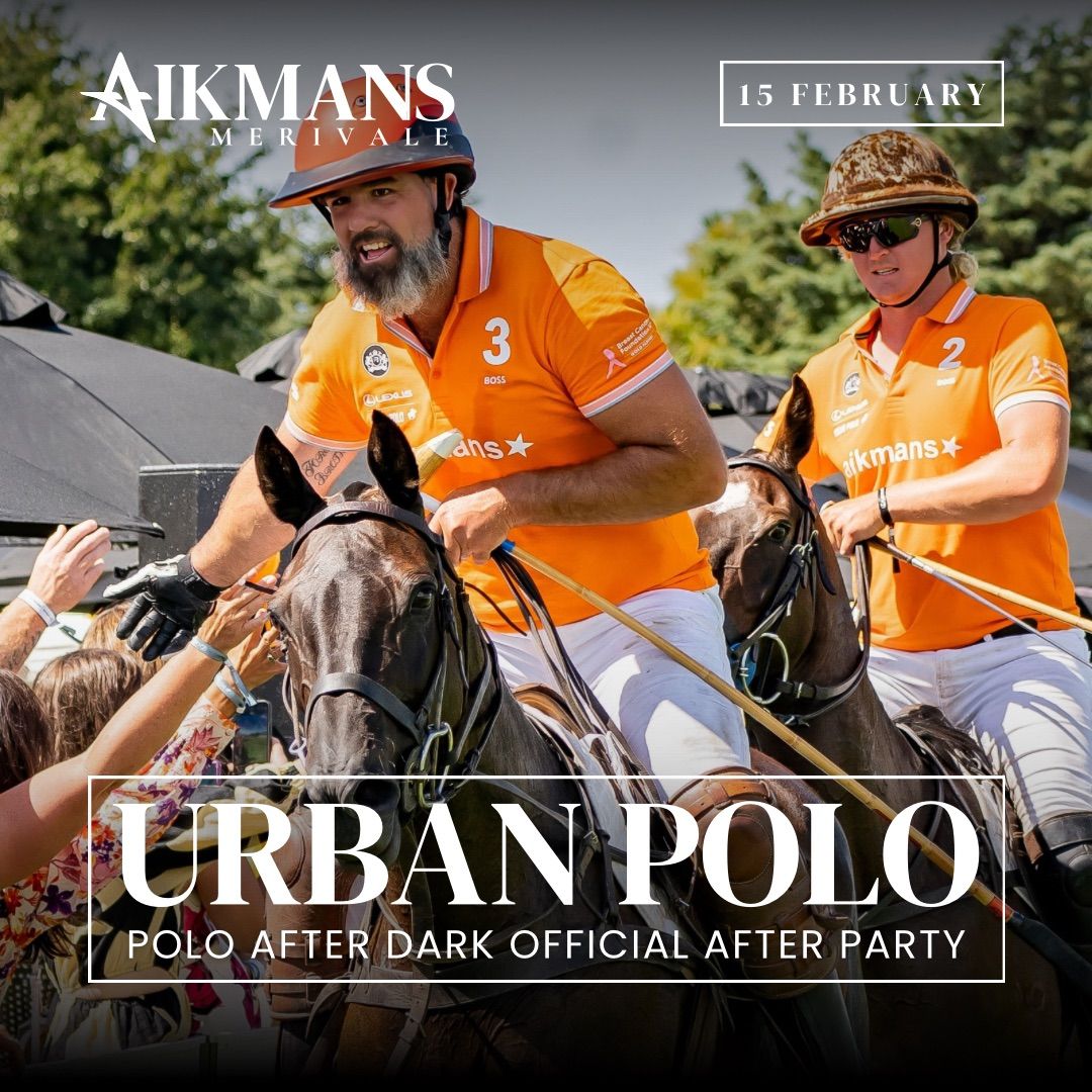 Urban Polo After Dark, The Official After Party at Aikmans 