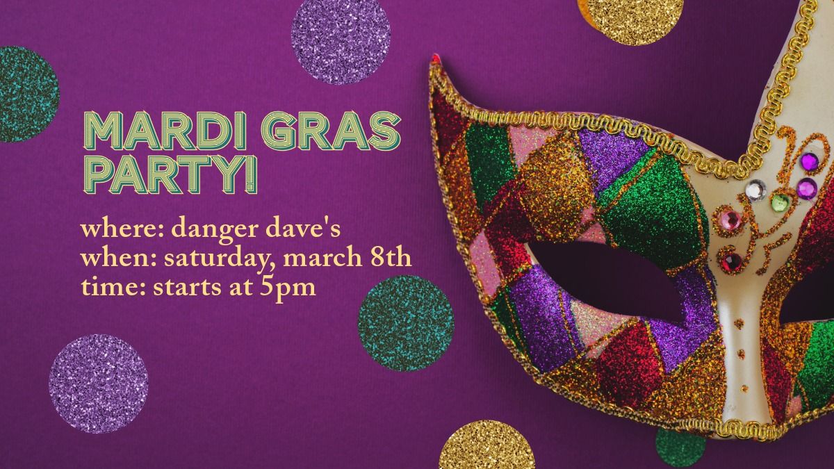 Mardi Gras Party!