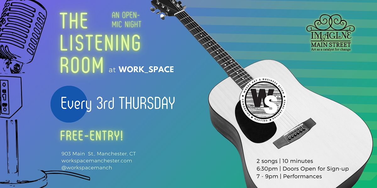 3rd Thursday Listening Room \/ Open Mic in Manchester, CT