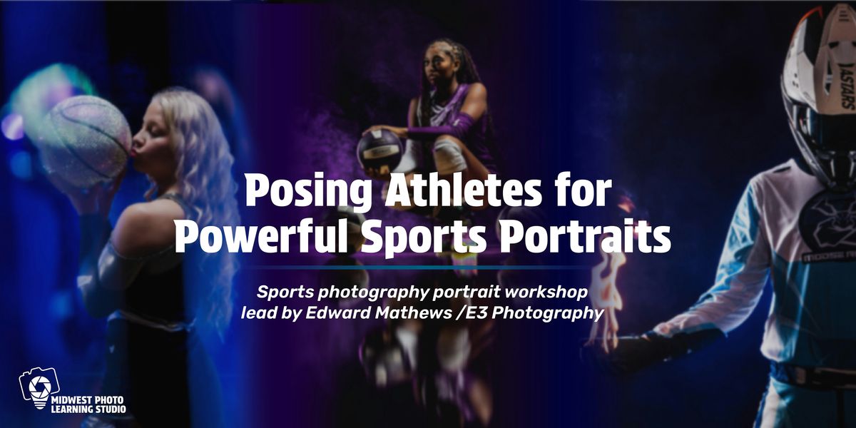 Directing Athletes: Posing for Powerful Sports Portraits