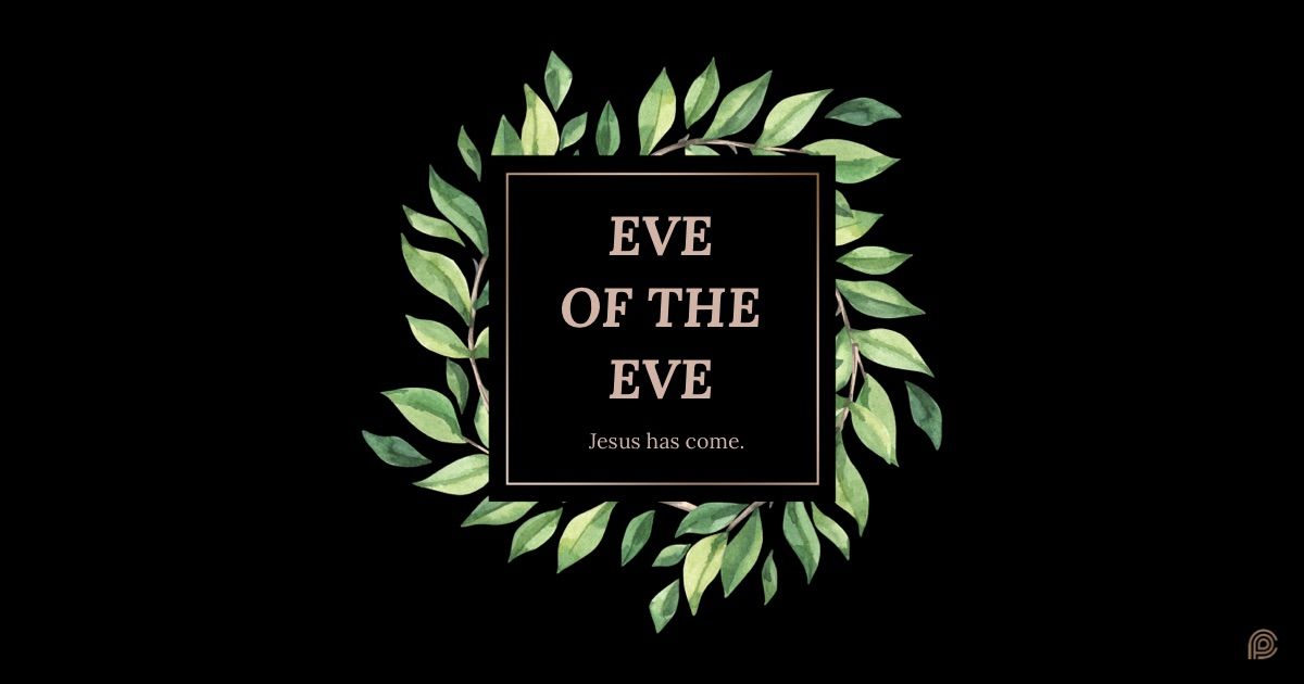 Eve of the Eve