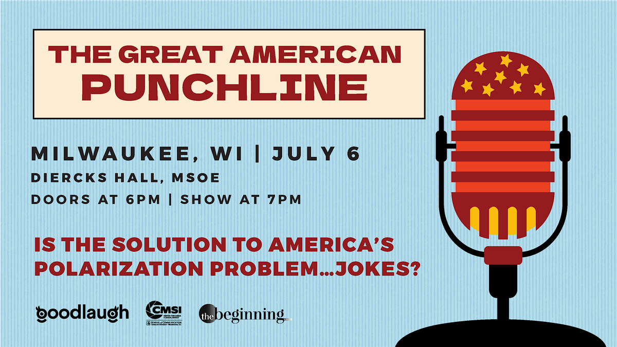 The Great American Punchline \/\/ Milwaukee