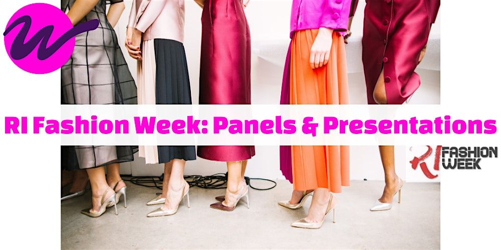 RI Fashion Week: Panels & Presentations