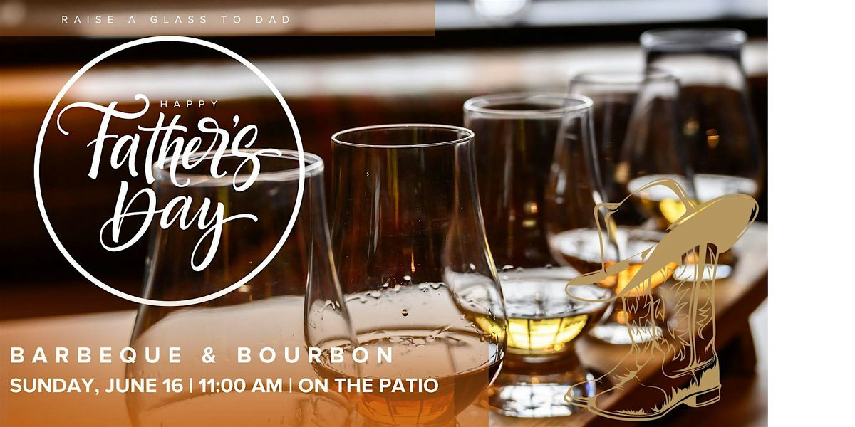 Father's Day Brunch | Barbeque & Bourbon