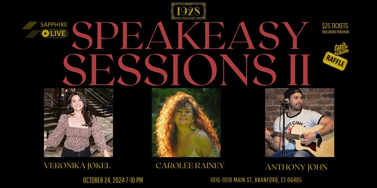 SPEAKEASY SESSIONS II: VERONIKA JOKEL, CAROLEE RAINEY, ANTHONY CUOMO