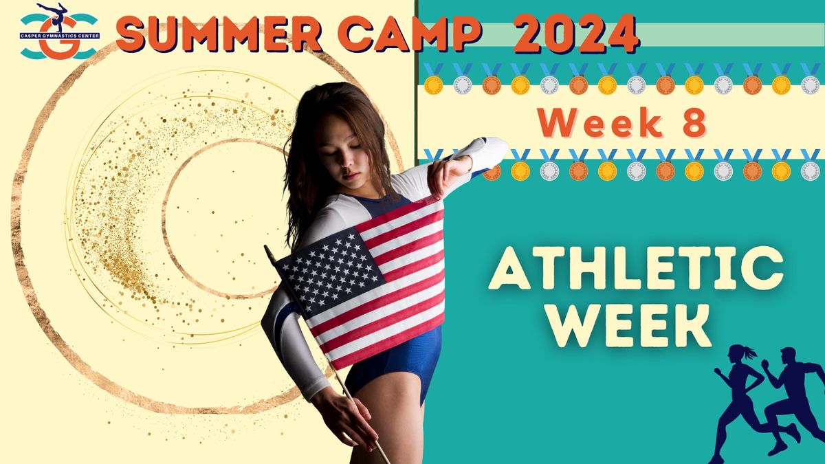CGC Summer Camp Week 8 - Athletic Week