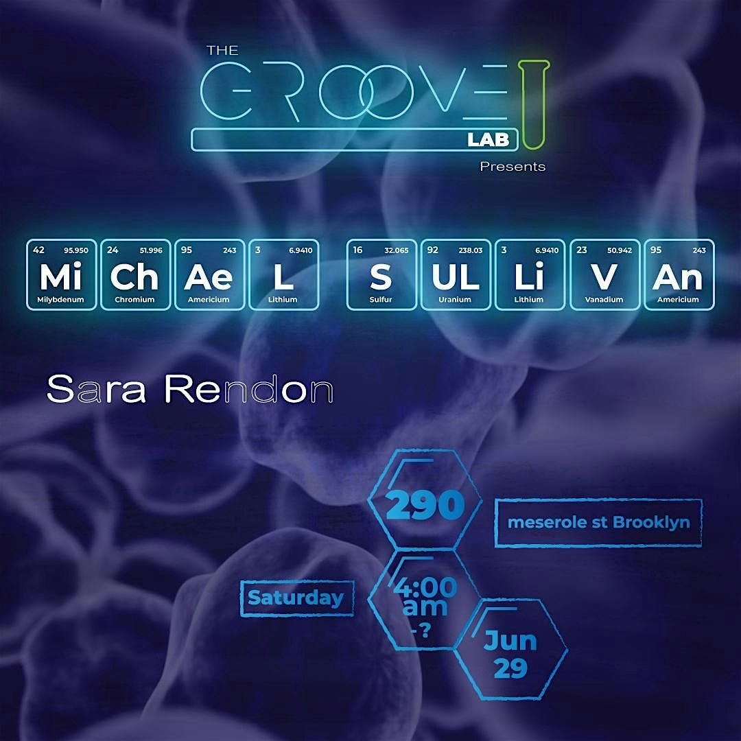 The Groove Lab  Saturday Morning | Michael Sullivan | Sara Rendon