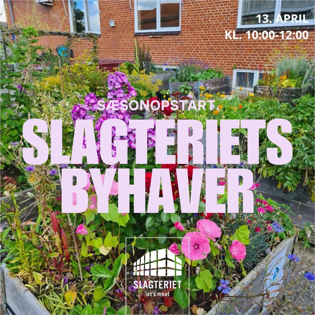 S\u00e6son\u00e5bning i Slagteriets Byhaver