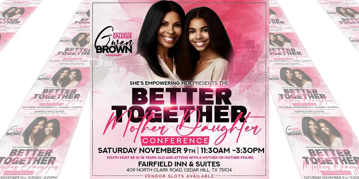 Better Together Mother + Daughter Conference
