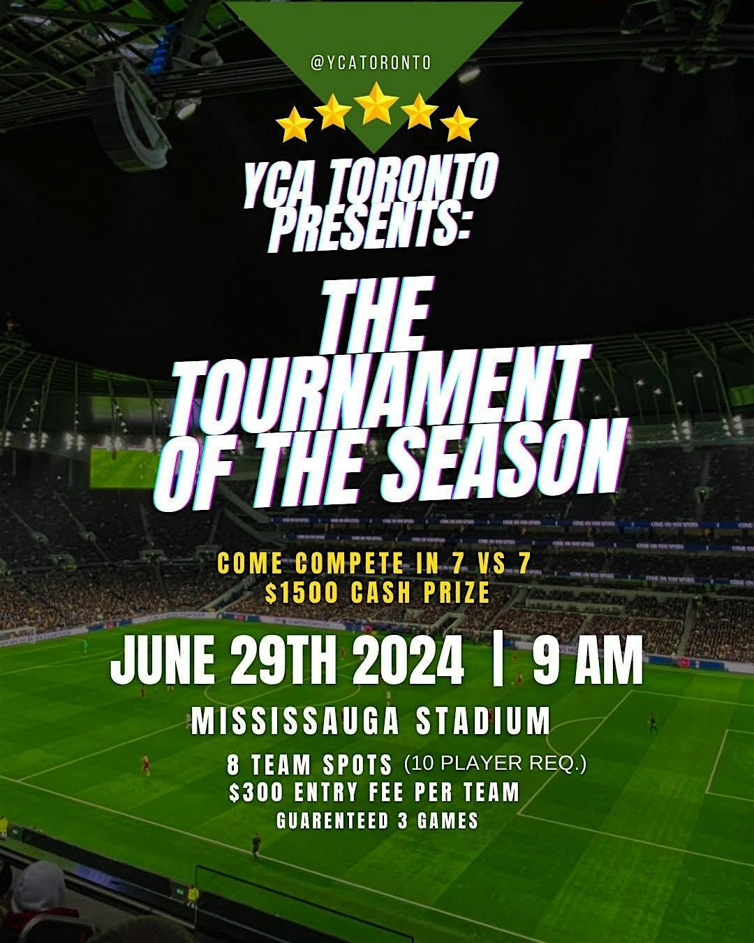 YCA Toronto Presents : The Soccer Tournament of the Season