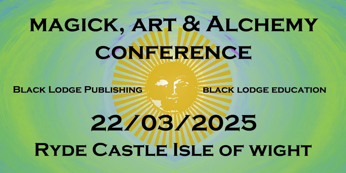 Magick, Art & Alchemy Conference 2025