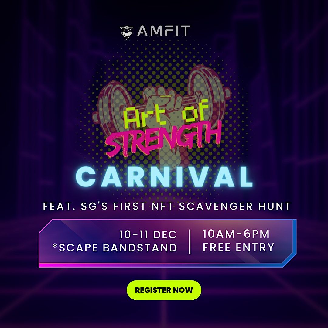 Art of Strength Carnival: SG's First NFT Art X Fitness Scavenger Hunt