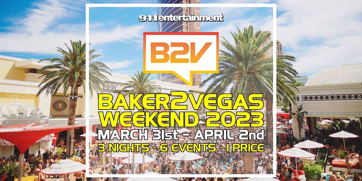 BAKER TO VEGAS WEEKEND 2023 - B2V