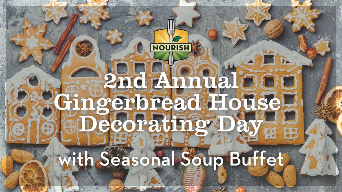 2nd Annual Gingerbread House Decorating & Seasonal Soups