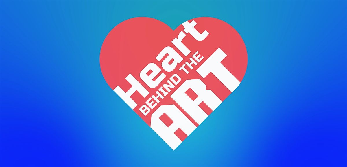 Heart Behind The Art Vol XII: Harmony in Artistry