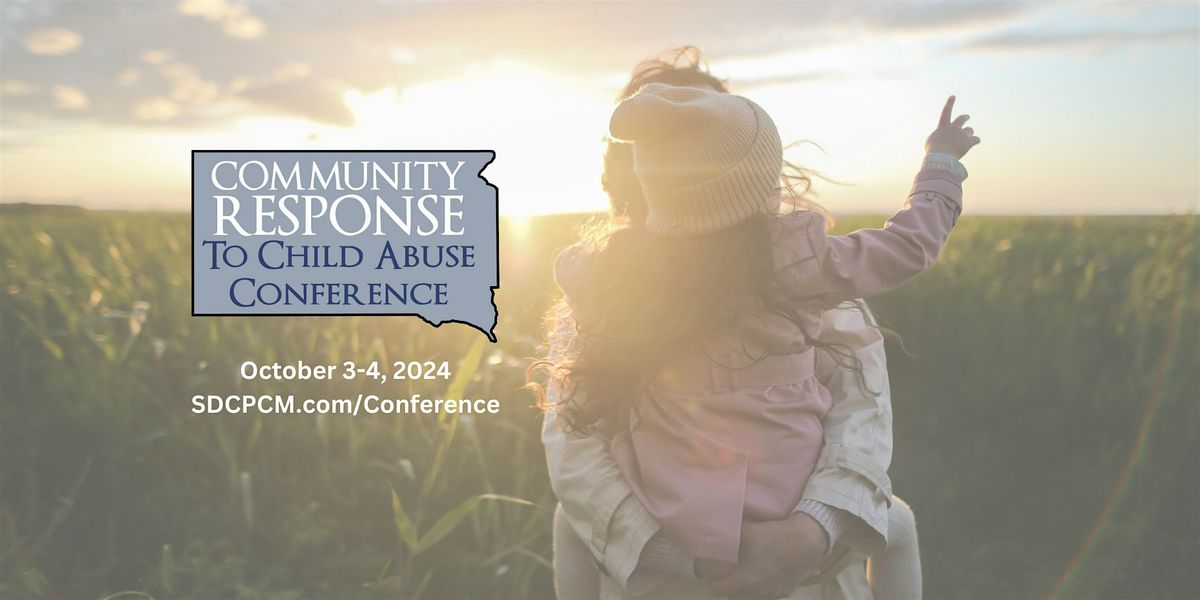 24th Annual Community Response to Child Abuse Conference