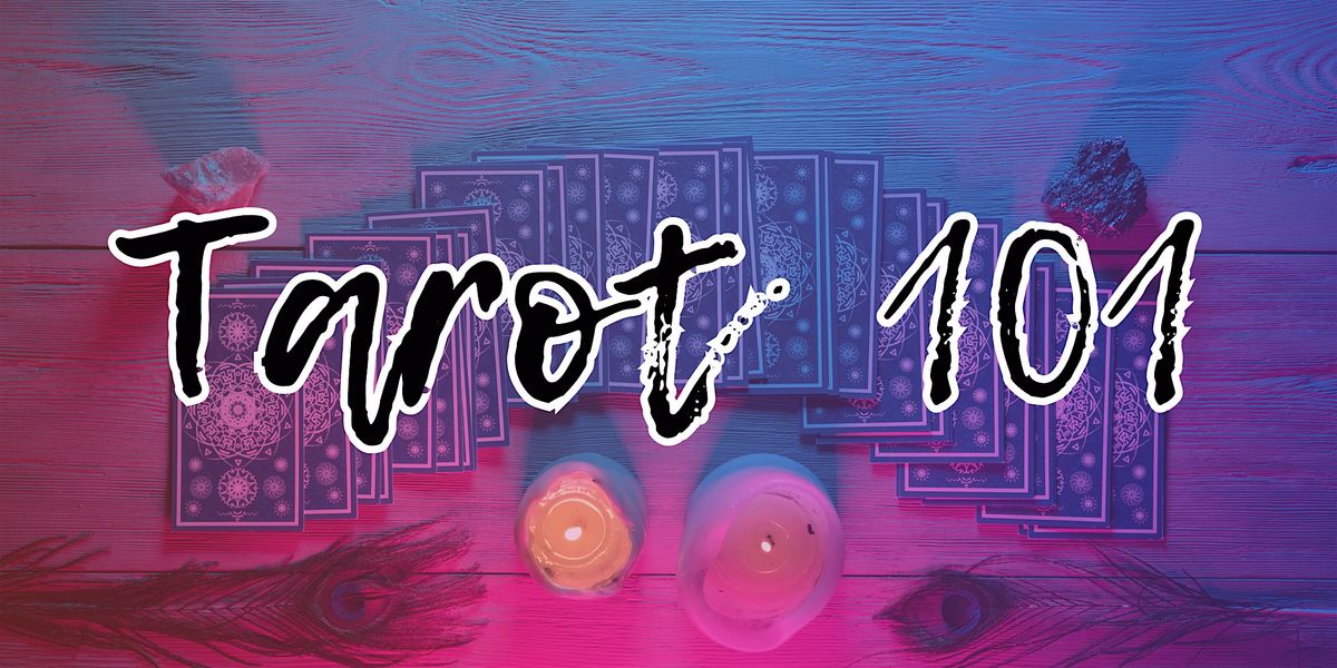 Tarot 101: An Introduction to the Cards