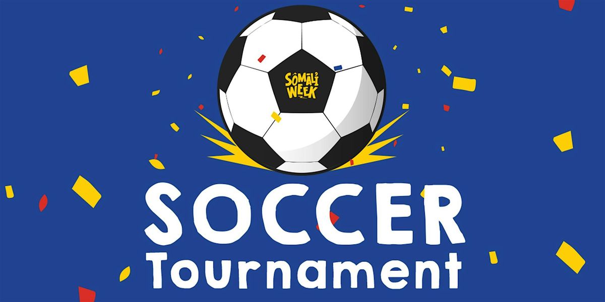 2024 Somali Week Soccer Tournament