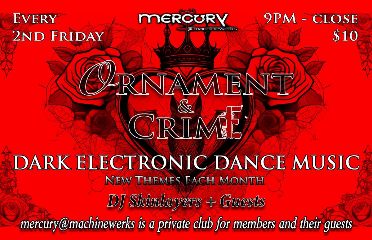 Ornament & Crime w\/ DJ Skinlayers & Guests