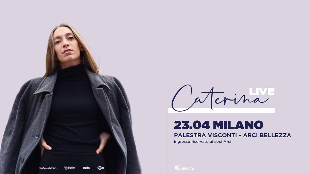 Caterina live