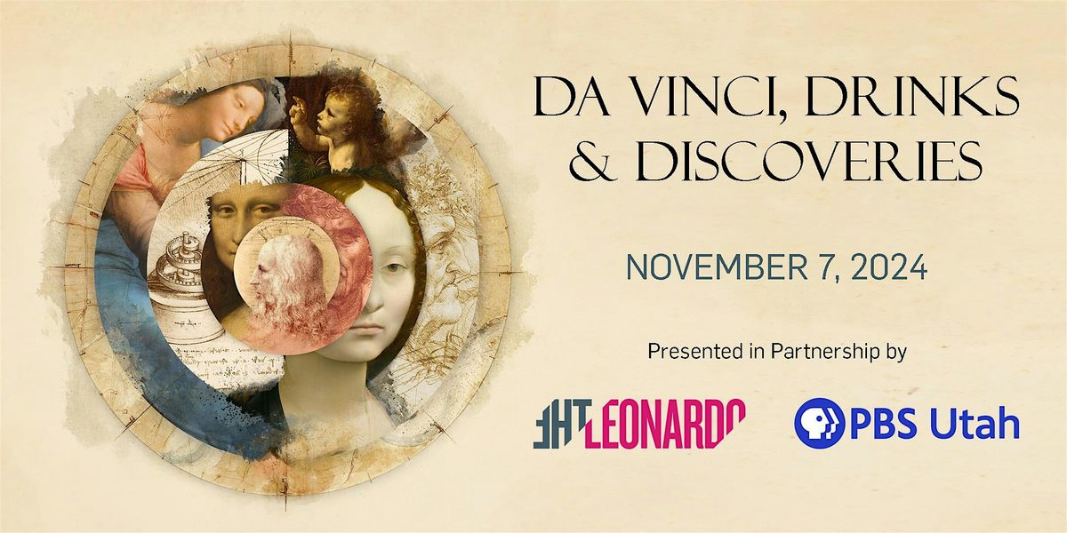 Da Vinci, Drinks and Discoveries