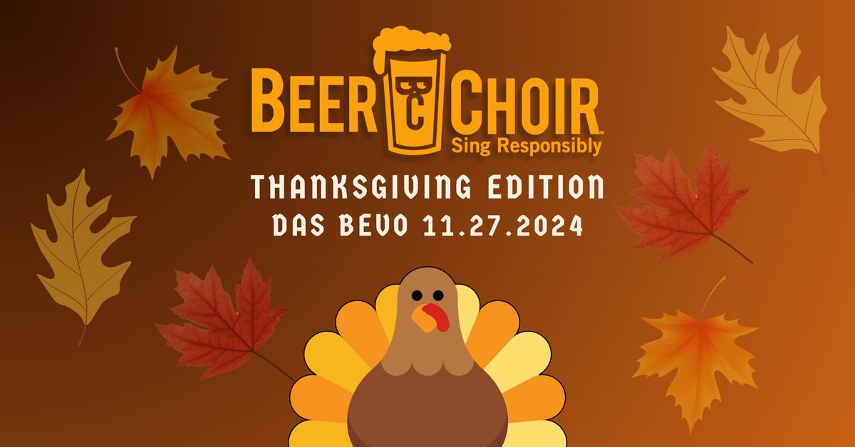 Beer Choir at Das Bevo - Thanksgiving Edition