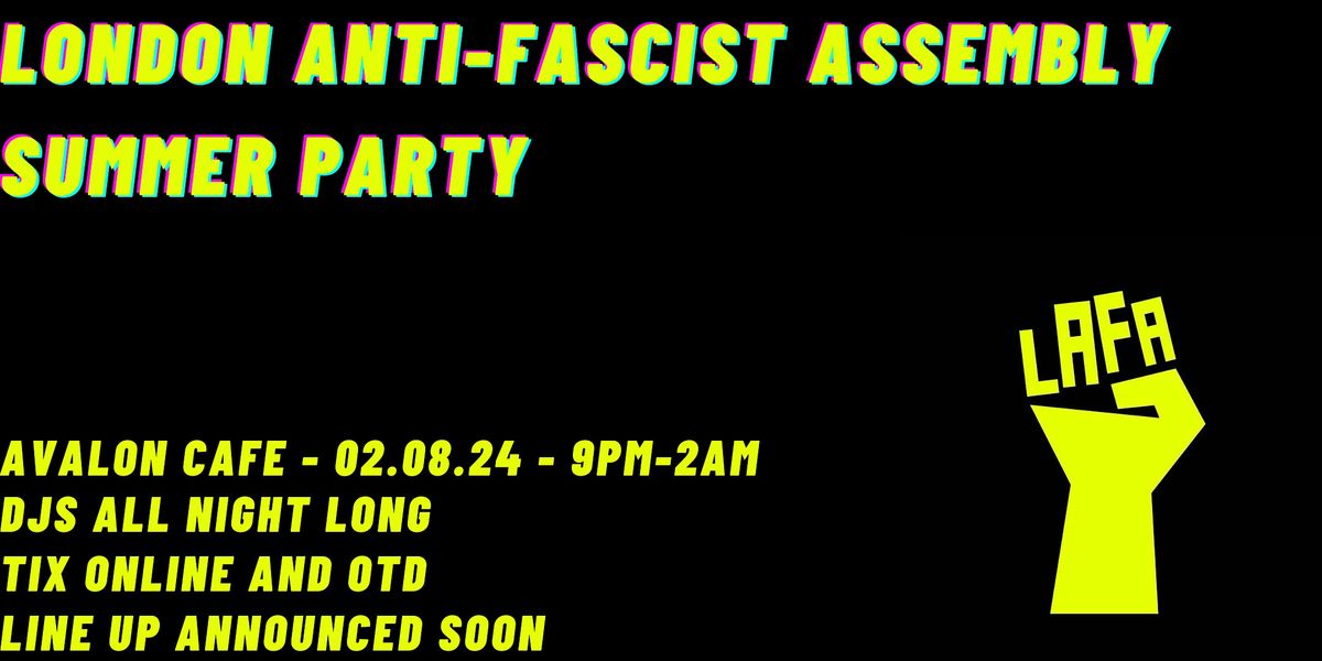 London Anti-Fascist Assembly Summer Party
