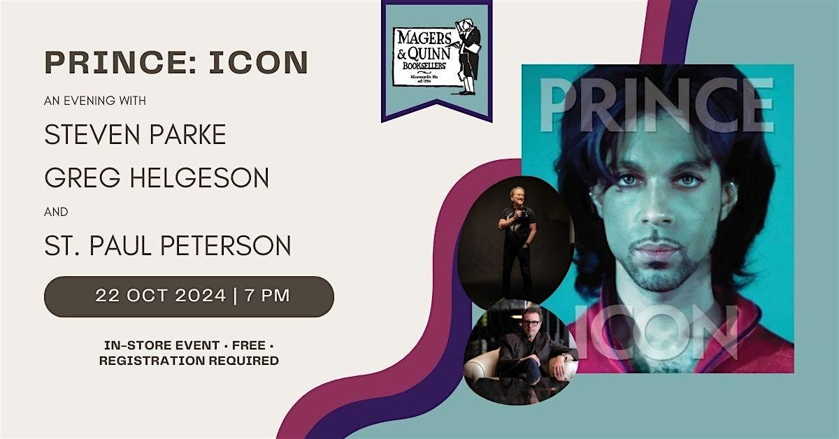 Prince: Icon with Steven Parke, Greg Helgeson, and St. Paul Peterson