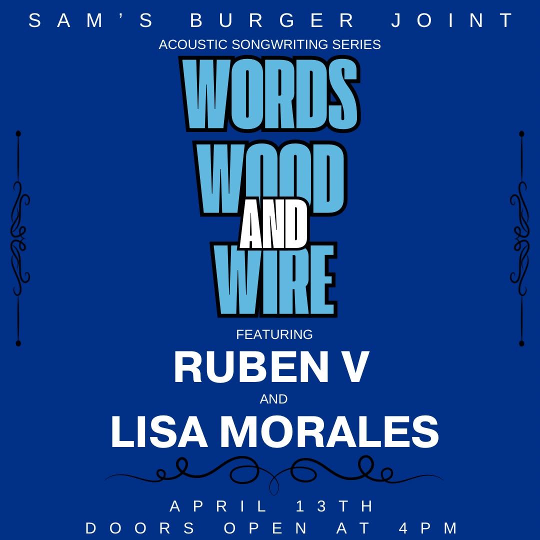  Words, Wood & Wire featuring Ruben V and Lisa Morales