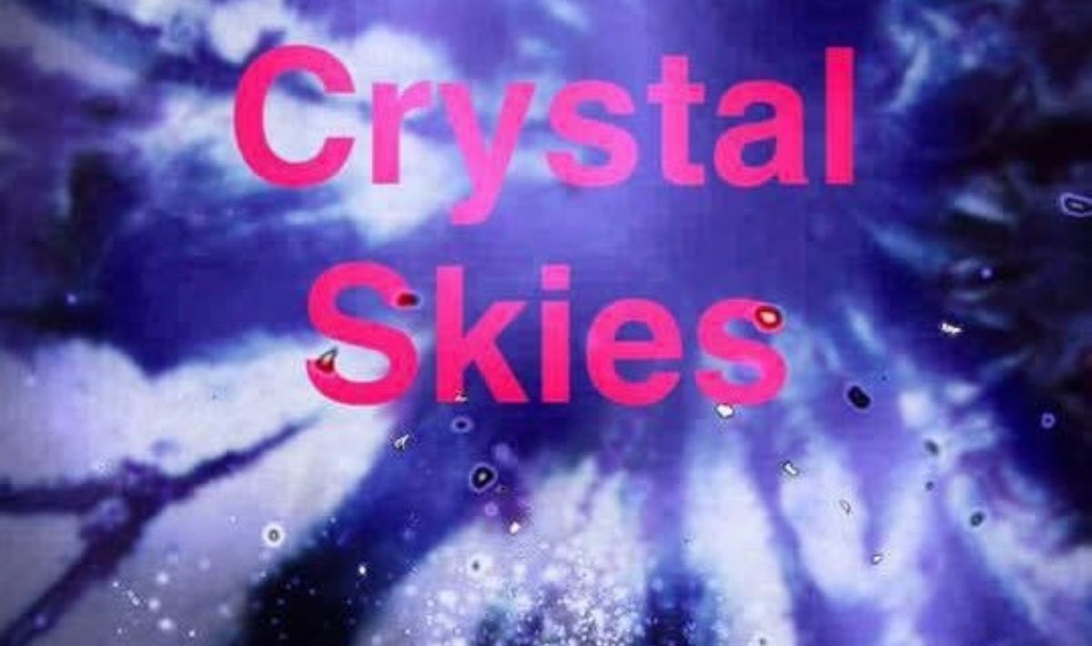 CRYSTAL SKIES