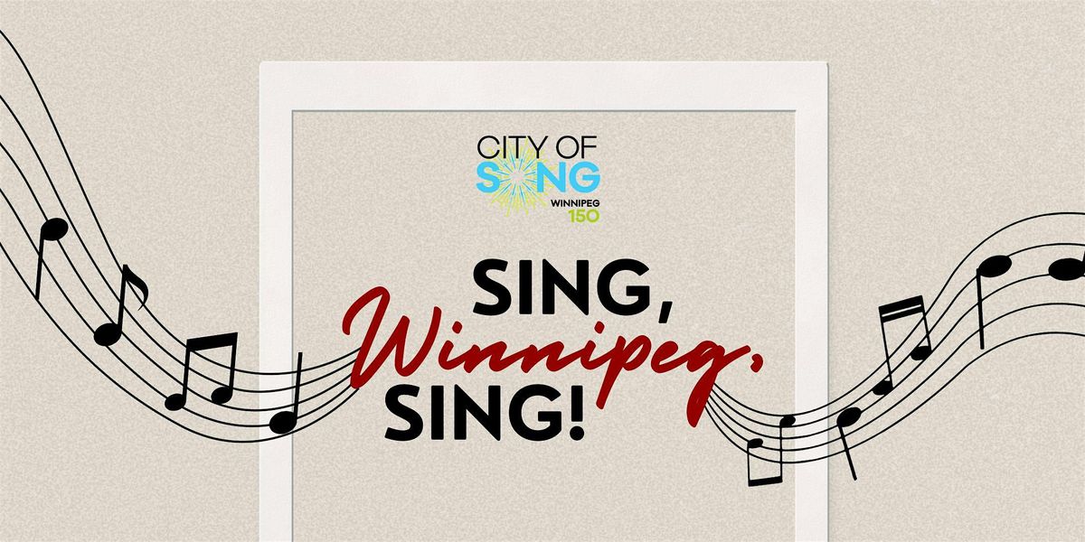 Sing, Winnipeg, Sing!