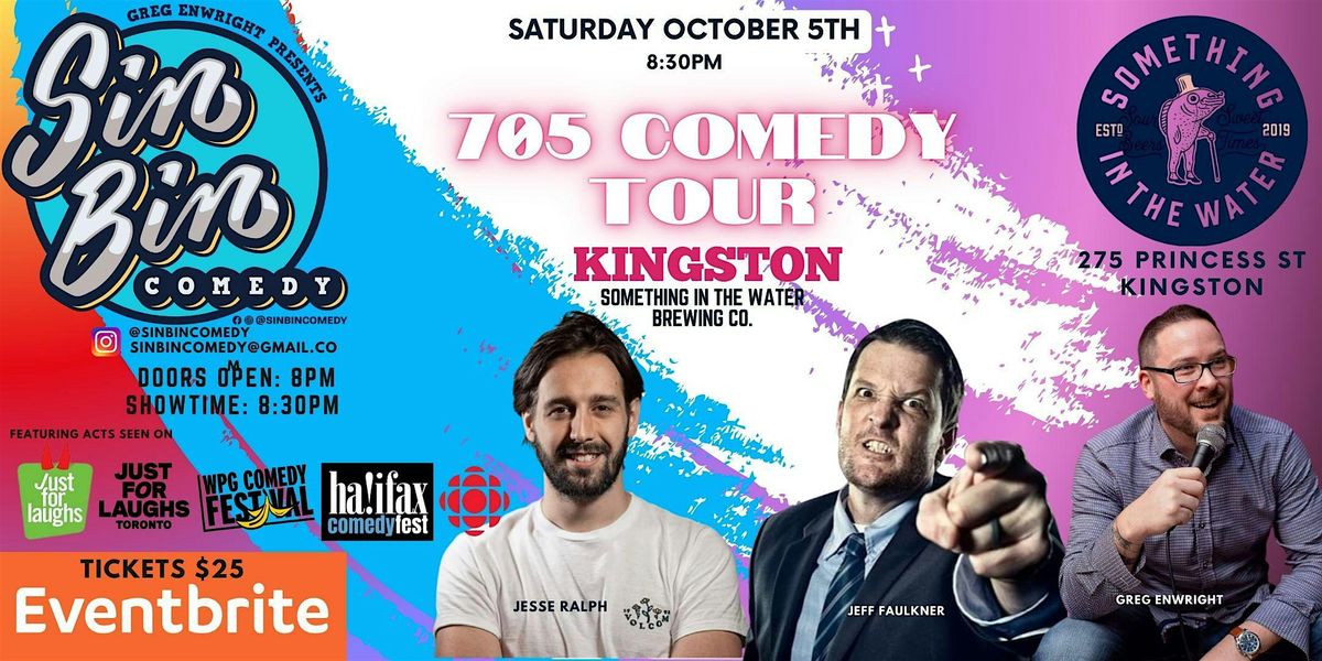 705 Comedy Tour - Kingston