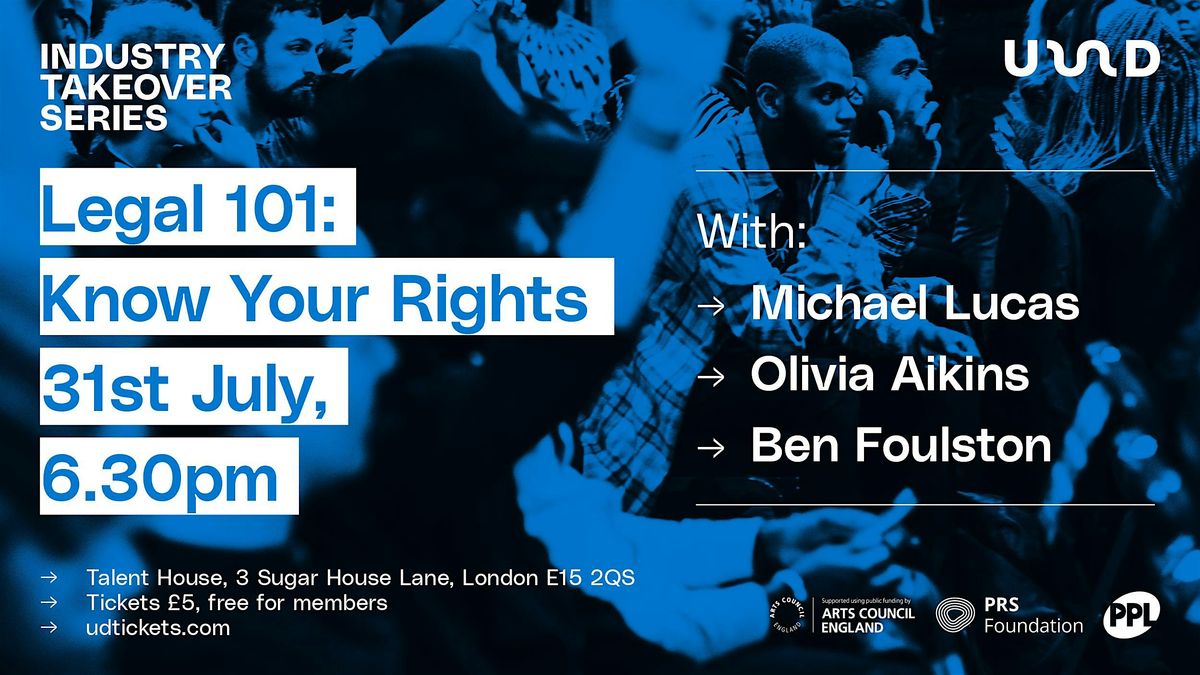 Industry Takeover Series: Legal 101 Know Your Rights