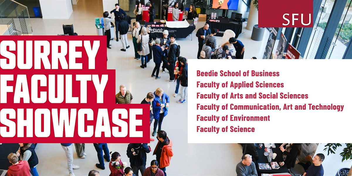 SFU Surrey Faculty Showcase 2024