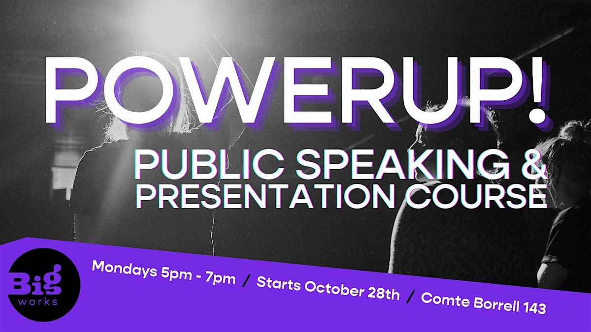 POWERUP! Public Speaking & Presentation